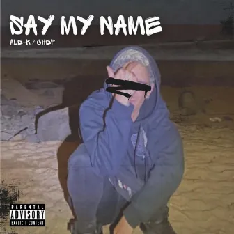 Say My Name by Chef