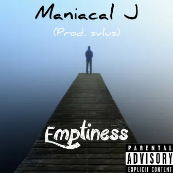 Emptiness by Maniacal J