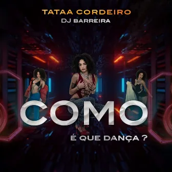 Como É Que Dança by Dj Barreira