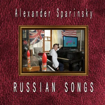 Russian Songs by Alexander Sparinsky