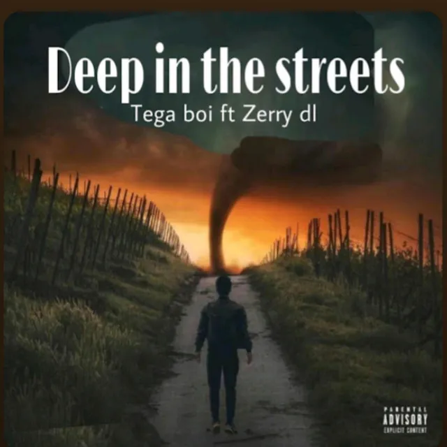 Deep in the streets