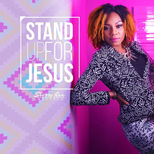 Stand Up for Jesus