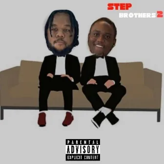 step brothers 2 by Clean Up Man