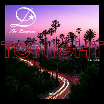 Tonight by D The Business