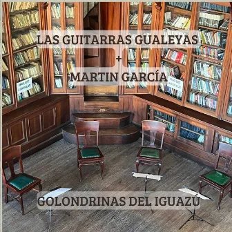 Golondrinas del Iguazú by Las Guitarras Gualeyas