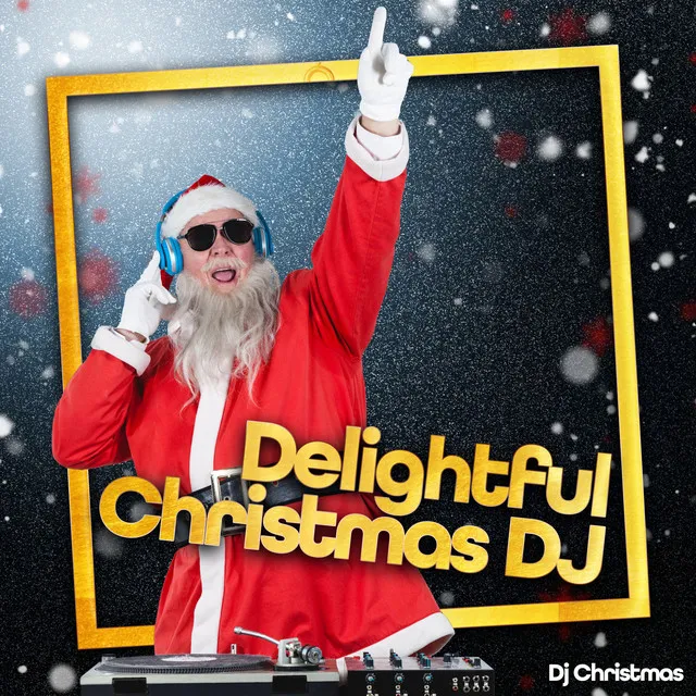 Delightful Christmas DJ