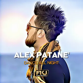 Dance All Night by Alex Patane'