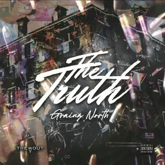 The Truth by Grainz North