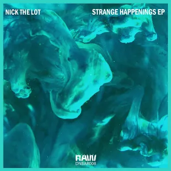 Strange Happenings by Nick The Lot