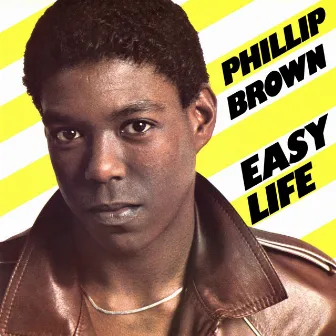 Easy Life / Forever You by Phillip Brown