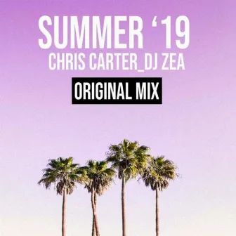 Summer '19 by DJ Zea