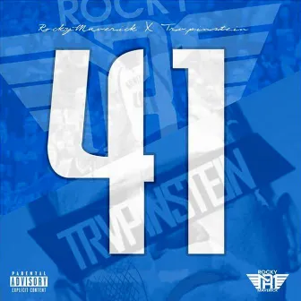 41 by Rocky Maverick