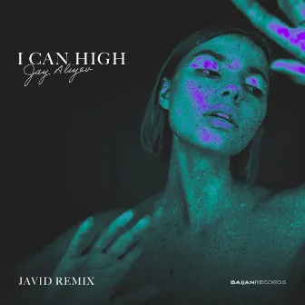 I Can High (Javid Remix) by Javid