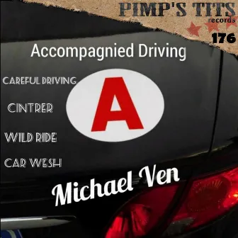 Accompagnied Driving by Michael Ven