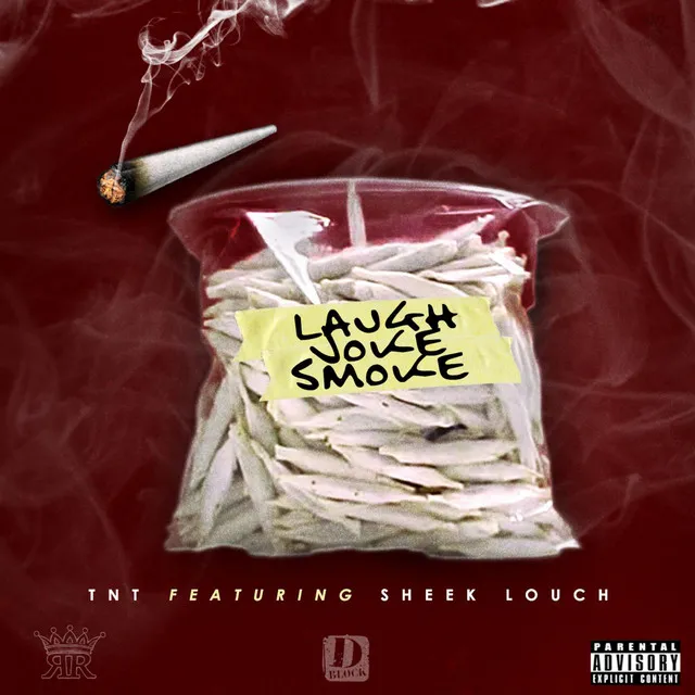 Laugh Joke Smoke (feat. Sheek Louch)