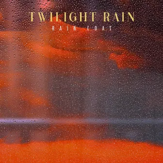 Twilight Rain by RainCoat