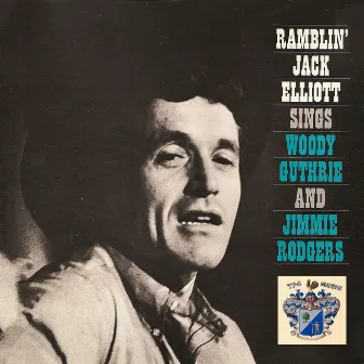 Jack Elliott Sings Guthrie and Rodgers by Jack Elliot