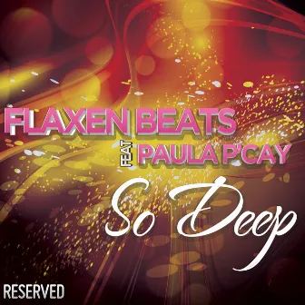 So Deep (feat. Paula P' Cay) by Flaxen Beats