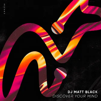 Discover Your Mind by Dj Matt Black