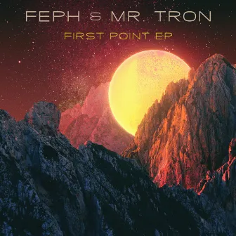 First Point EP by Mr. Tron