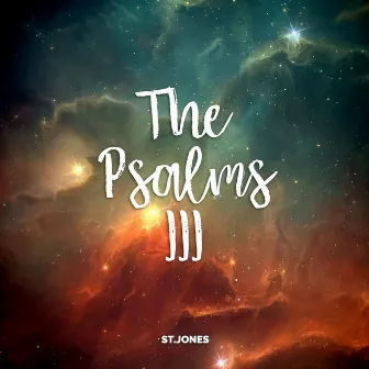 The Psalms III by Saint Jones