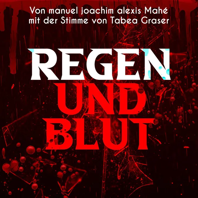 Regen und Blut