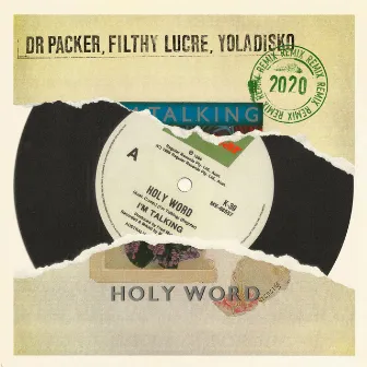 Holy Word (2020 Remix) by I'm Talking