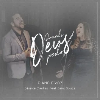 Quando Deus Pede (Acústico) by Jéssica Dantas