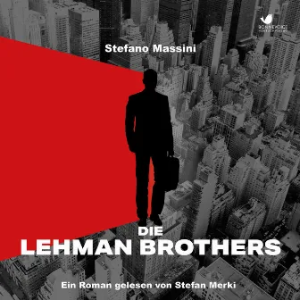 Die Lehman Brothers (Ein Roman) by Stefano Massini