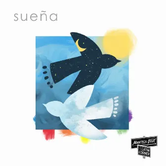 Sueña by Manteca Blue & the Latin Corner