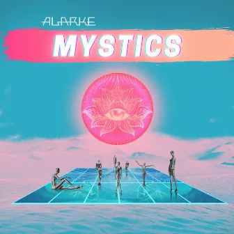 Mystics by Alarke