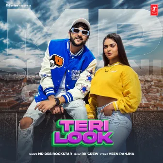 Teri Look by Md Desi Rockstar