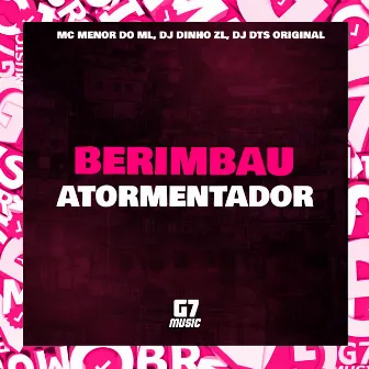 Berimbau Atormentador by DJ DTS ORIGINAL