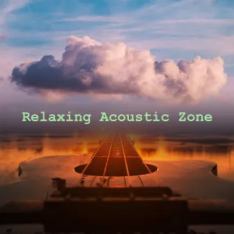 Relaxing Acoustic Zone by Classic Relaxing Jazz