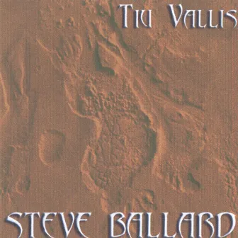 Tiu Vallis by Steve Ballard