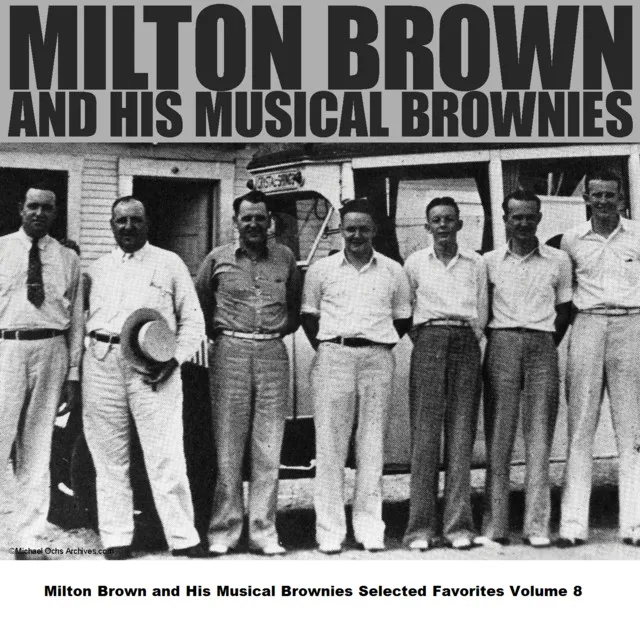 Milton Brown and His Musical Brownies Selected Favorites Volume 8