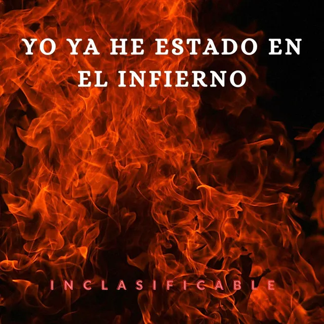 Yo Ya He Estado en el Infierno