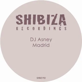 Madrid by Dj Asney