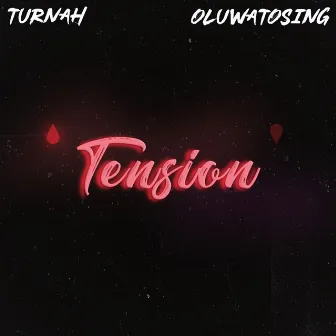 Tension by Turnah