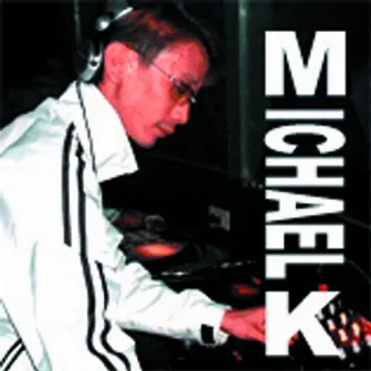 I'm Your DJ by Michael K