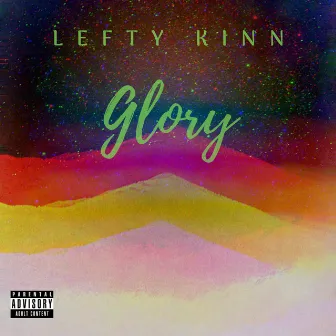 Glory by Lefty Kinn