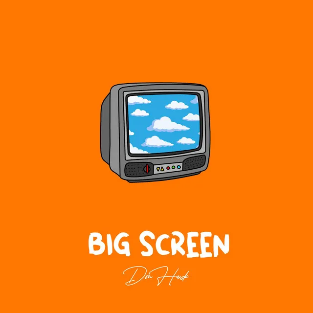 Big Screen