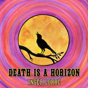 Death Is a Horizon by Inger Lorre