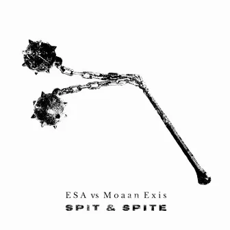 Spit & Spite by Moaan Exis