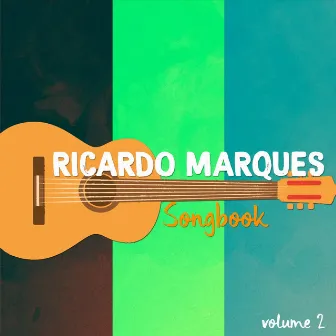 Songbook, Vol. 2 by Ricardo Marques