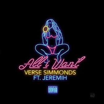 All I Want (feat. Jeremih) by Verse Simmonds