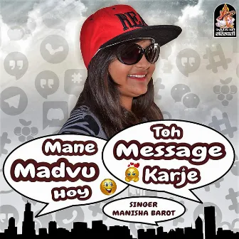 Madvu Hoy Toh Message Karje (Original) by Manisha Barot