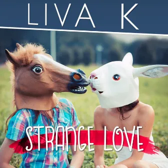 Strange Love by Liva K