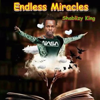 Endless Miracles by Shablizy king