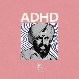 ADHD by MixSingh